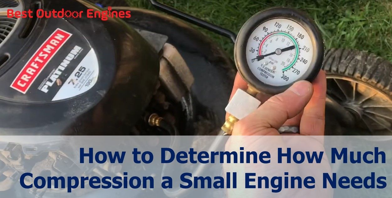 How to Determine How Much Compression a Small Engine Needs